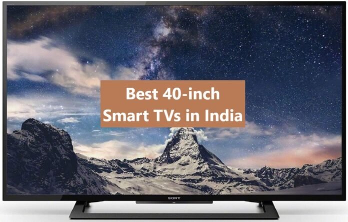 Best 40-inch Smart TVs in India