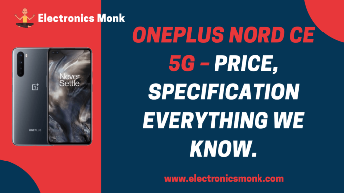 Oneplus Nord CE 5G - Price, Specification everything we know