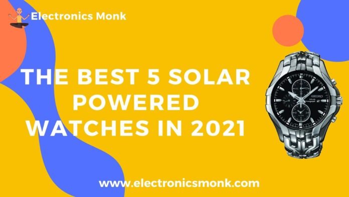 The Best 5 Solar Powered Watches in 2021