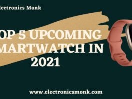 Top 5 Upcoming Smartwatch in 2021 by Electronics Monk