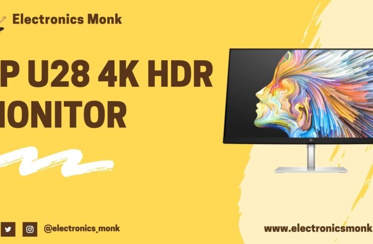 HP U28 4K HDR Monitor Review by Electronics Monk