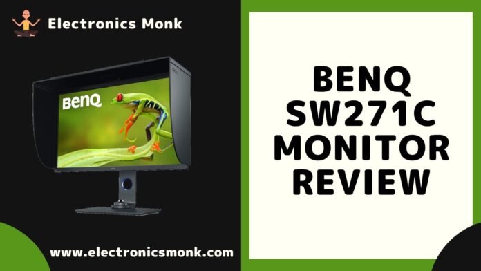 BenQ sw271c Monitor review by Electronics Monk