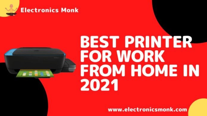 Best Printer for work from home in 2021 by Electronics Monk