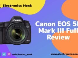 Canon EOS 5D Mark III Full Review by Electronics Monk