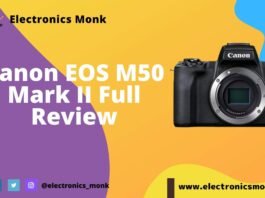 Canon EOS M50 Mark II Review by Electronics Monk