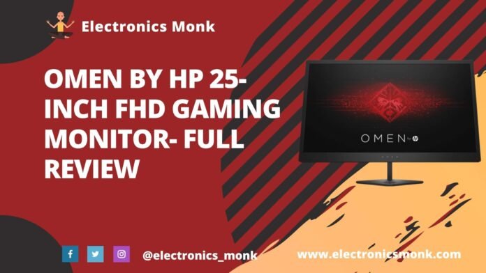 Omen by HP 25-Inch FHD Gaming Monitor- Full Review