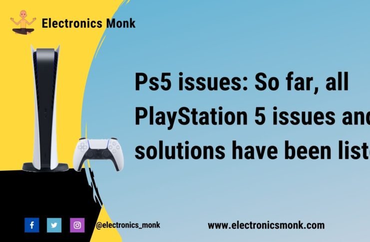 Ps5 issues So far, all PlayStation 5 issues and solutions have been listed