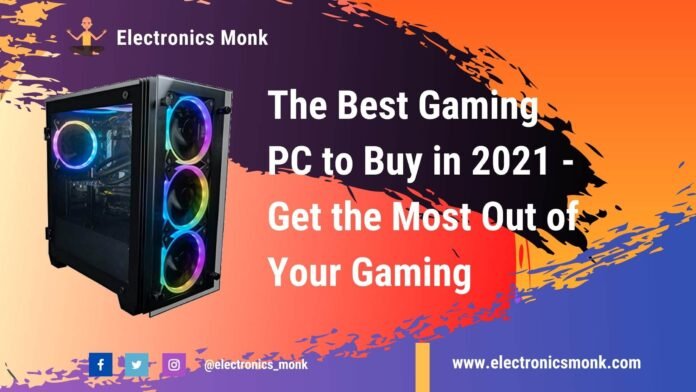 Best Gaming PC to Buy in 2021