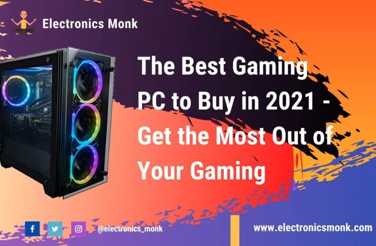Best Gaming PC to Buy in 2021
