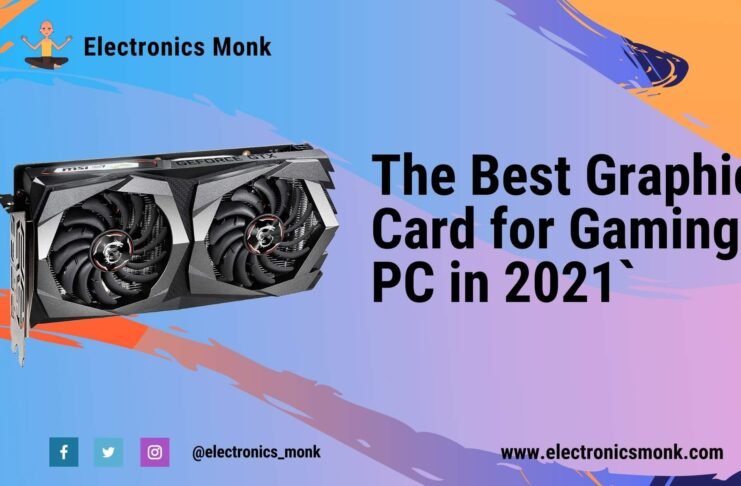 The Best Graphics Card For Gaming PC in 2021