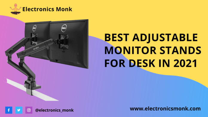 Best Adjustable Monitor Stands for Desk in 2021