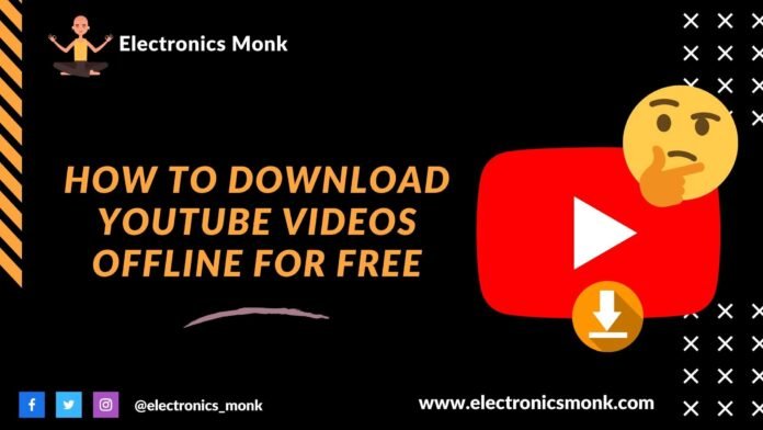 How to Download YouTube Videos Offline for Free