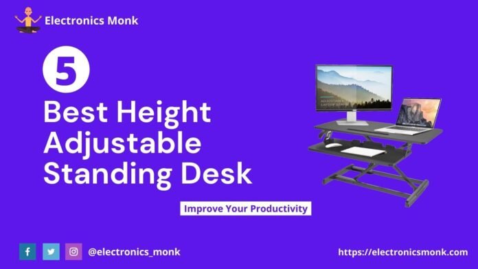 Best Height Adjustable Standing Desk to Buy in 2021
