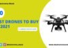 Best Drones to Buy in 2021
