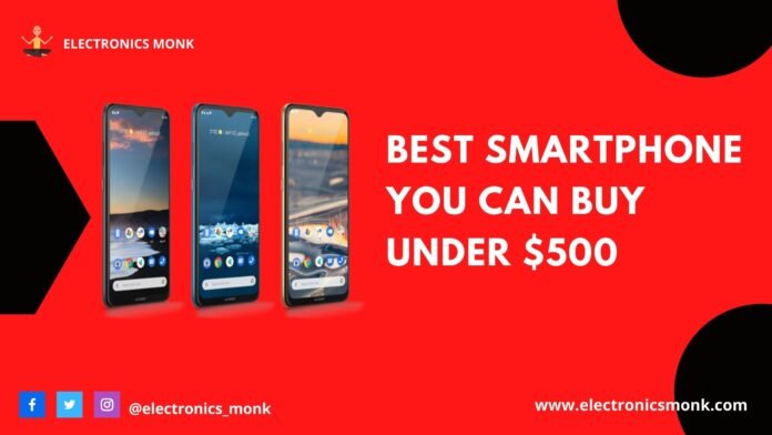 Best Smartphone You can Buy Under $500 in 2021