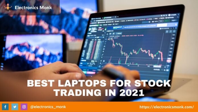Best laptops for Stock Trading in 2021 - Latest Update