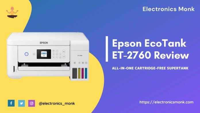 Epson EcoTank ET-2760 Review: All-In-One Cartridge-Free Supertank
