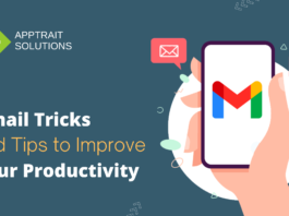 Gmail Tricks and Tips to Improve your Productivity