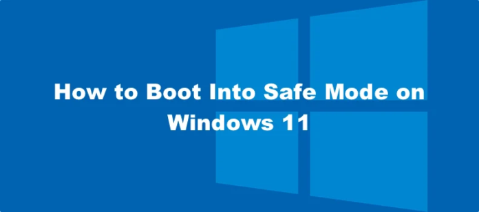 How To Boot Into Safe Mode In Windows 11: The Ultimate Guide