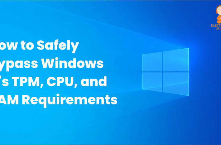 How to Safely Bypass Windows 11's TPM, CPU, and RAM Requirements