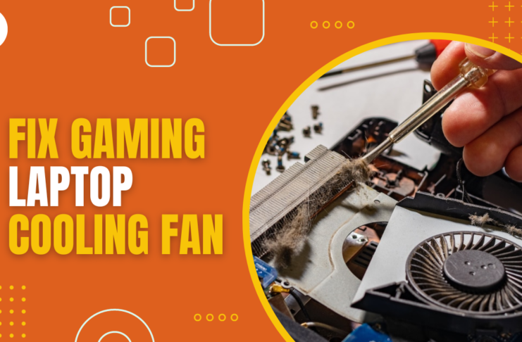 Fix Gaming Laptop Cooling Fan