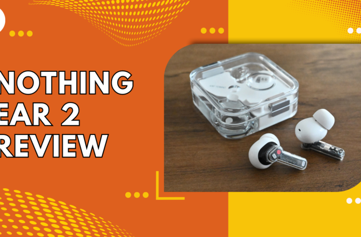 Nothing Ear 2 Review
