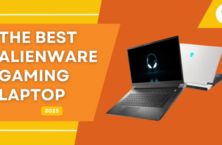 The Best Alienware gaming laptop