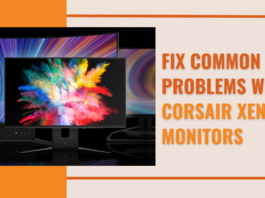 Fix Common Problems with CORSAIR XENEON Monitors