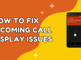 How to Fix Incoming Call Display Issues